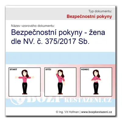 Bezpečnostní pokyny - Pokyny dle NV. č. 375/2017 Sb. (Žena)