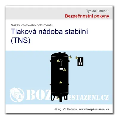 Bezpečnostní pokyny - Tlaková nádoba stabilní (TNS)