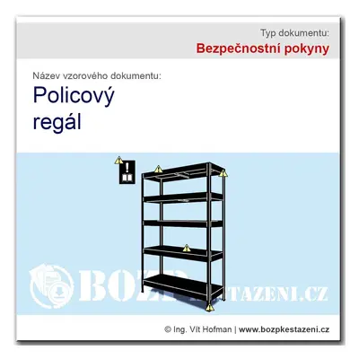 Bezpečnostní pokyny - Policový regál