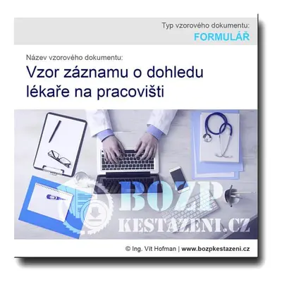 Vzor záznamu o dohledu lékaře na pracovišti