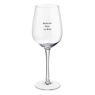 HAPPY HOUR Sklenice na víno "Working Nine to Wine" 500 ml