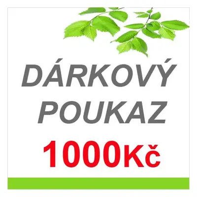 DÁRKOVÝ POUKAZ NA NÁKUP ZBOŽÍ V HODNOTĚ 1000,- Kč