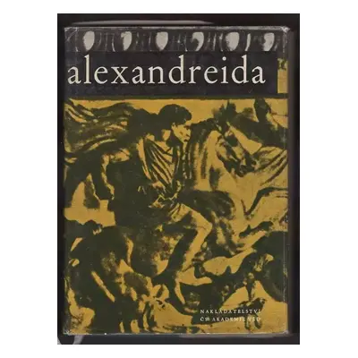 Alexandreida (1963, Nakladatelství Československé akademie věd)