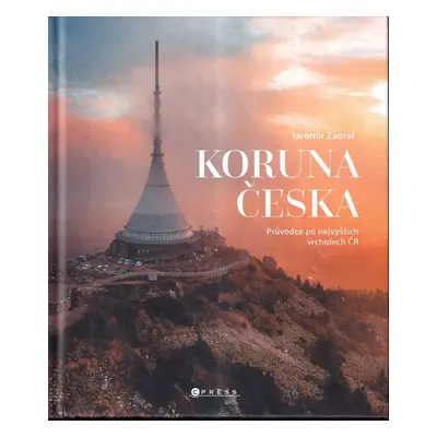 Koruna Česka - Jaromír Zaoral (2022, CPress)