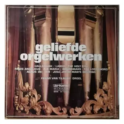 Geliefde Orgelwerken - Frans van Tilburg (1970, Artone)