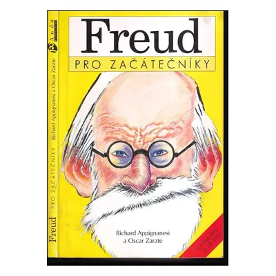 Freud pro začátečníky - Richard Appignanesi, Oscar Zarate (1995, Ando Publishing)