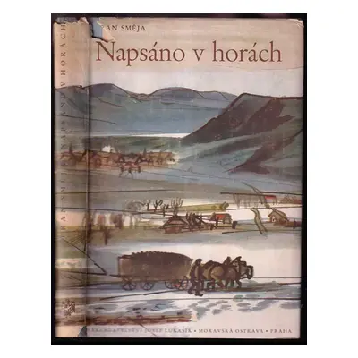 Napsáno v horách : román - Fran Směja (1942, Josef Lukasík)