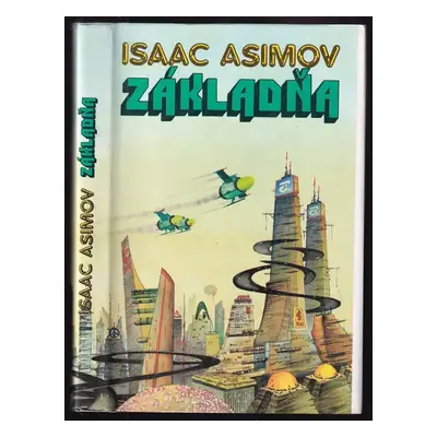 Základňa - Isaac Asimov, Dušan Slobodník (1991, Práca)