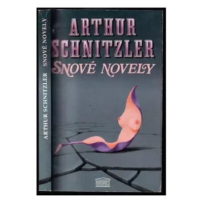 Snové novely - Arthur Schnitzler (1992, Akropolis)