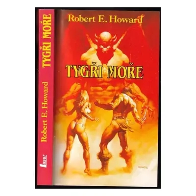 Tygři moře - Robert Ervin Howard (1996, Laser)