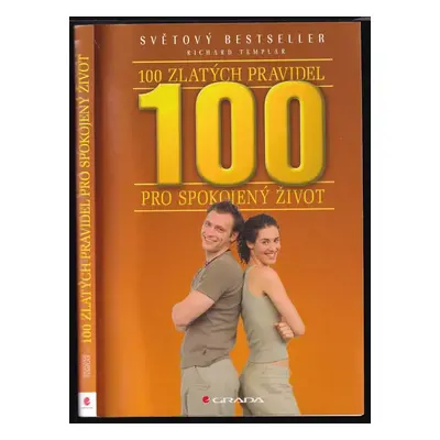 100 zlatých pravidel pro spokojený život - Richard Templar (2007, Grada)