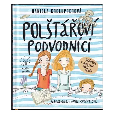 Polštářoví podvodníci - Daniela Krolupperová (2018, Mladá fronta)