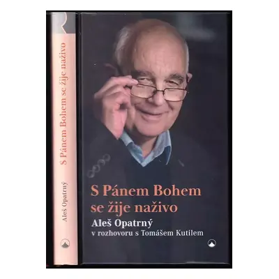 S Pánem Bohem se žije naživo - Aleš Opatrný, Tomáš Kutil (2020, Karmelitánské nakladatelství)