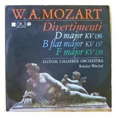 Divertimenti: D Major Kv 136 / B Flat Major Kv 137 / F Major Kv 138 (77 1) - Wolfgang Amadeus Mo