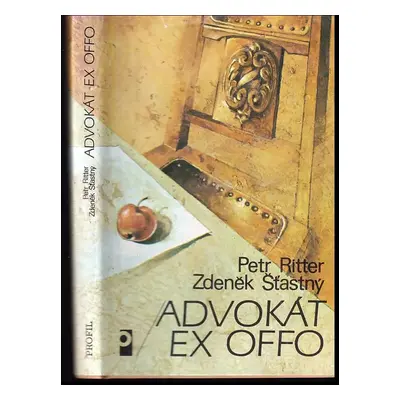 Advokát ex offo - Petr Ritter, Zdeněk Šťastný (1989, Profil)