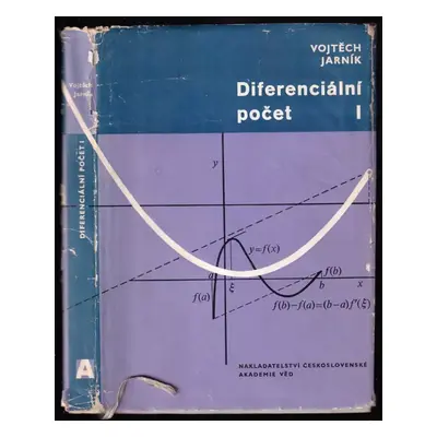 Diferenciální počet : I - [Díl] 1 - Vojtěch Jarník (1963, Nakladatelství Československé akademie