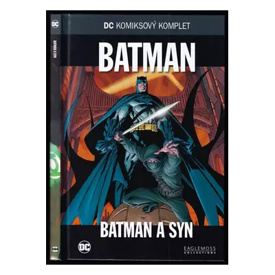 Batman - Batman a syn : DC komiksový komplet 4 - Dick Giordano, Bob Brown, Adam Kubert (2017, Ea