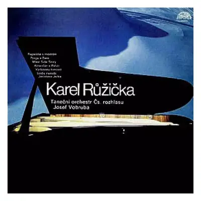 Karel Růžička - Czechoslovak Radio Dance Orchestra, Karel Růžička, Josef Vobruba (1982, Suprapho