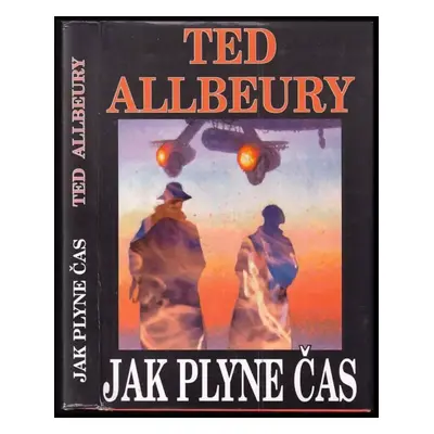 Jak plyne čas - Ted Allbeury (1995, Dekon)