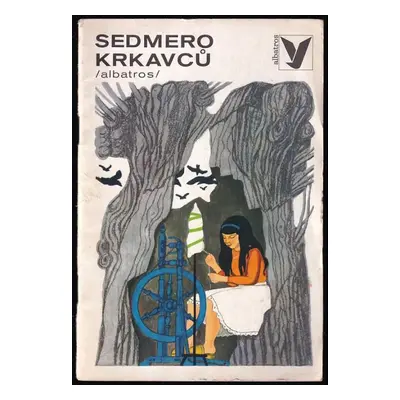 Sedmero krkavců ; [alabastrová ručička] - Božena Němcová (1976, Albatros)