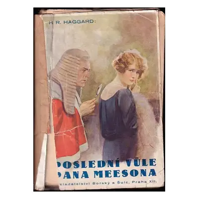 Poslední vůle pana Meesona - H. Rider Haggard (1931, Borský a Šulc)