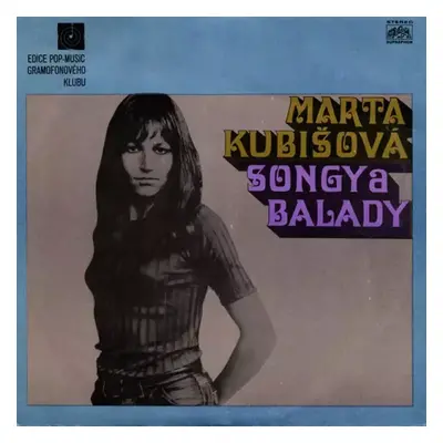 Songy A Balady - Marta Kubišová (1969, Supraphon)