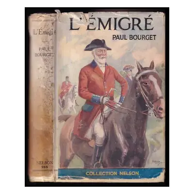 L'émigré - Paul Bourget (1927, Nelson)