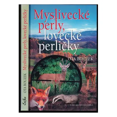 Myslivecké perly, lovecké perličky - Ota Bouzek (2006, Erika)