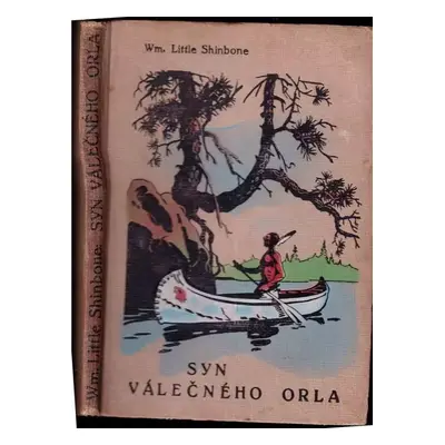 Syn válečného Orla - William Little Shinbone (1940, O. Šeba)