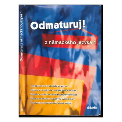 Odmaturuj! z německého jazyka 1 - Zuzana Raděvová (2005, Didaktis)