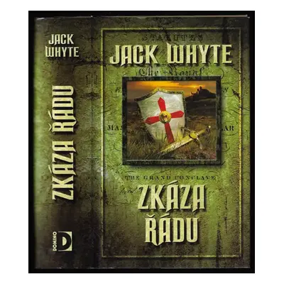 Zkáza řádu : 3 - Jack Whyte (2010, Domino)