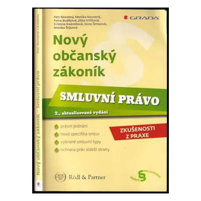 Smluvní právo - Petr Novotný, Monika Novotná, Jitka Ivičičová, Kristina Kedroňová, Ilona Štrosov