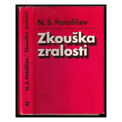 Zkouška zralosti - Nikolaj Semenovič Patoličev (1978, Svoboda)