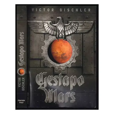 Gestapo Mars - Victor Gischler (2018, Fantom Print)