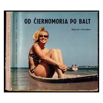 Od Čiernomoria po Balt - Bedřich Schreiber (1964)