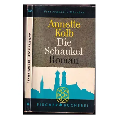 Die Schaukel - Annette Kolb (1960, Fischer)