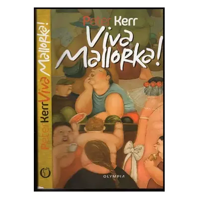 Viva Mallorka! : podzim na Mallorce - Peter Kerr (2009, Olympia)