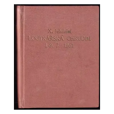 X. jubilejní Loutkářská Chrudim 1. - 9. 7. 1961