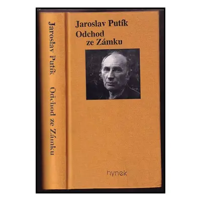 Odchod ze Zámku : deníkové záznamy z let 1968-1989 - Jaroslav Putík (1998, Hynek)