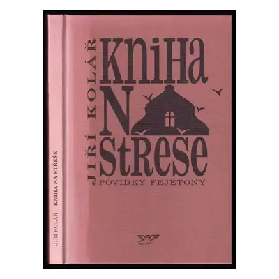 Kniha na střeše - Jiří Kolář (2004, Radovan Rebstöck)