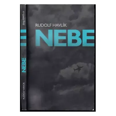 Nebe - Rudolf Havlík (2011, R. Havlík)