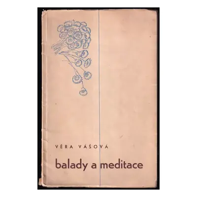 Balady a meditace : básně - Věra Vášová (1941, YMCA)