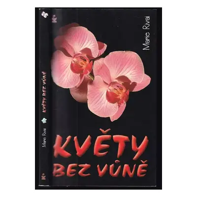 Květy bez vůně - Marie Rivai (2012, Petrklíč)