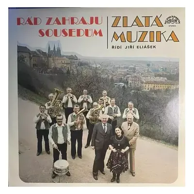 Rád Zahraju Sousedům - Zlatá Muzika, Jiří Eliášek (1983, Supraphon)