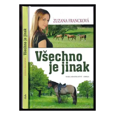 Všechno je jinak - Zuzana Francková (2009, Erika)