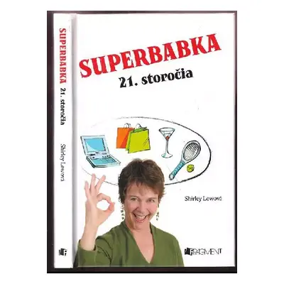 Superbabka 21. storočia - Shirley Lowe (2008, Fragment)