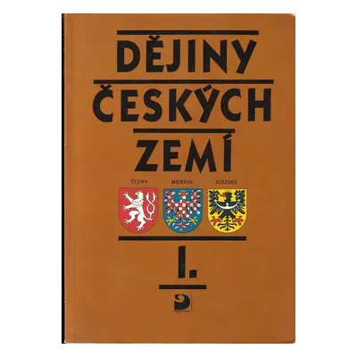 Dějiny českých zemí : Od pravěku do poloviny 18. století - 1 - Josef Harna, Rudolf Fišer (1995, 