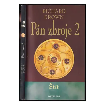 Pán zbroje : Štít - 2 - Richard Brown (2003, Olympia)