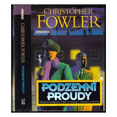 Podzemní proudy - Christopher Fowler (2006, BB art)