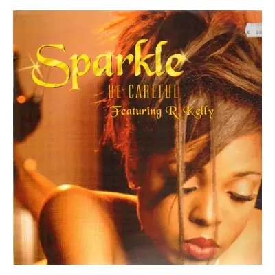 Be Careful - Sparkle, R Kelly (1998, Interscope Records)